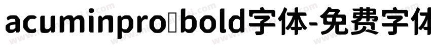 acuminpro bold字体字体转换